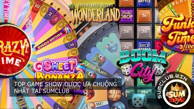 Top Game Show được ưa chuộng nhất tại SUMCLUB